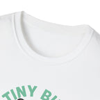 Tiny But Mighty T-Shirt