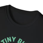 Tiny But Mighty T-Shirt