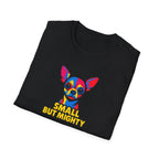 Small But Mighty T-Shirt