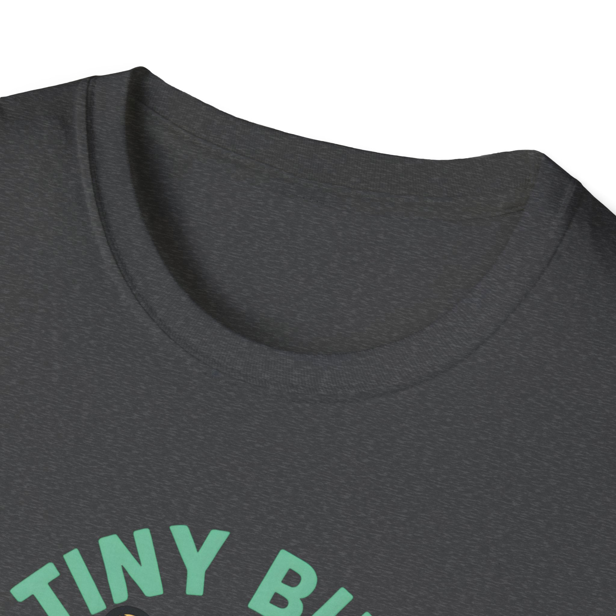 Tiny But Mighty T-Shirt